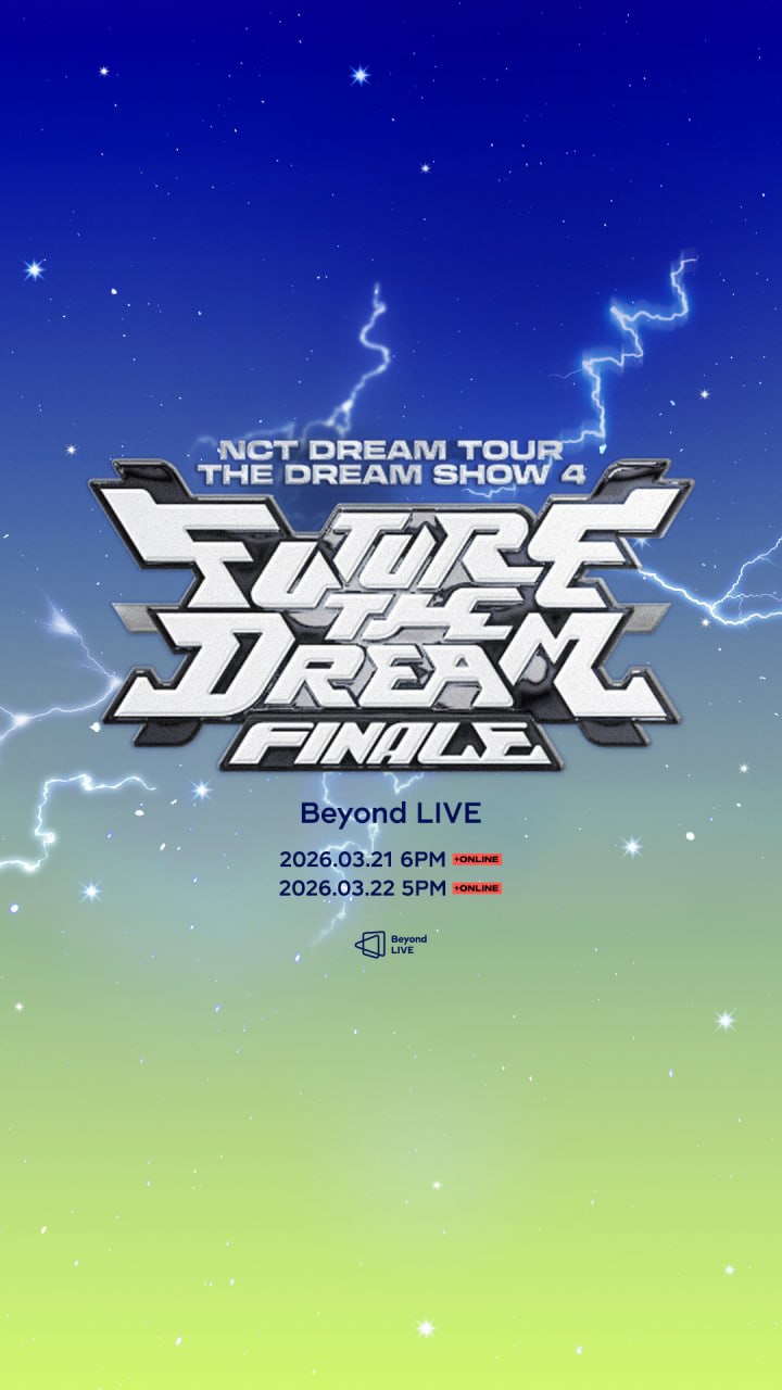 Beyond LIVE - 2026 NCT DREAM TOUR <THE DREAM SHOW 4 : FUTURE THE