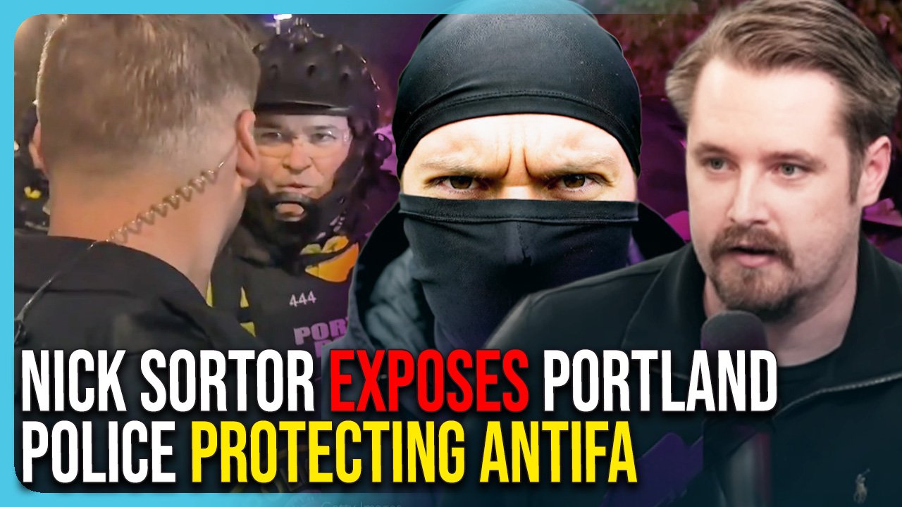 Nick Sortor Exposes Portland Police Protecting Antifa From DHS ...