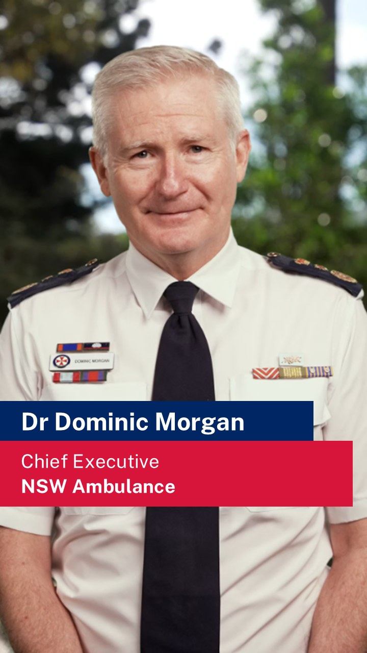 Chief Executive of NSW Ambulance, Dr Dominic Morgan explains how we’re ...