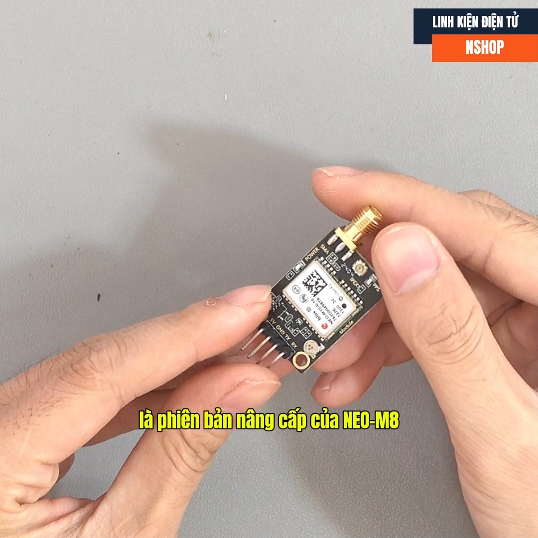Module định vị GPS U-Blox NEO-M10 hỗ trợ giao thức truyền thông UART ...