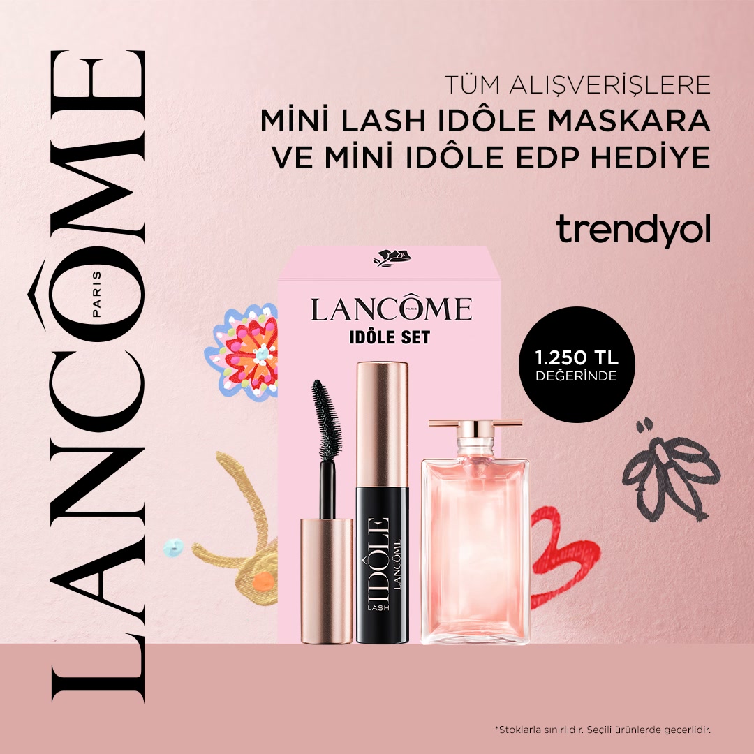 Lancôme'dan yapacağın tüm alışverişlere özel Mini Idôle Set hediye