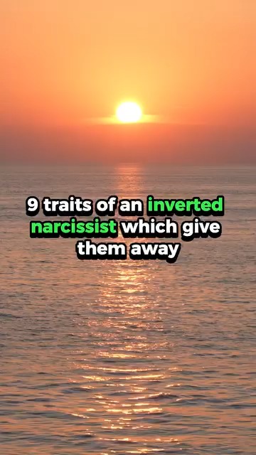 9 traits of an inverted narcissist which give them away #narcissist # ...