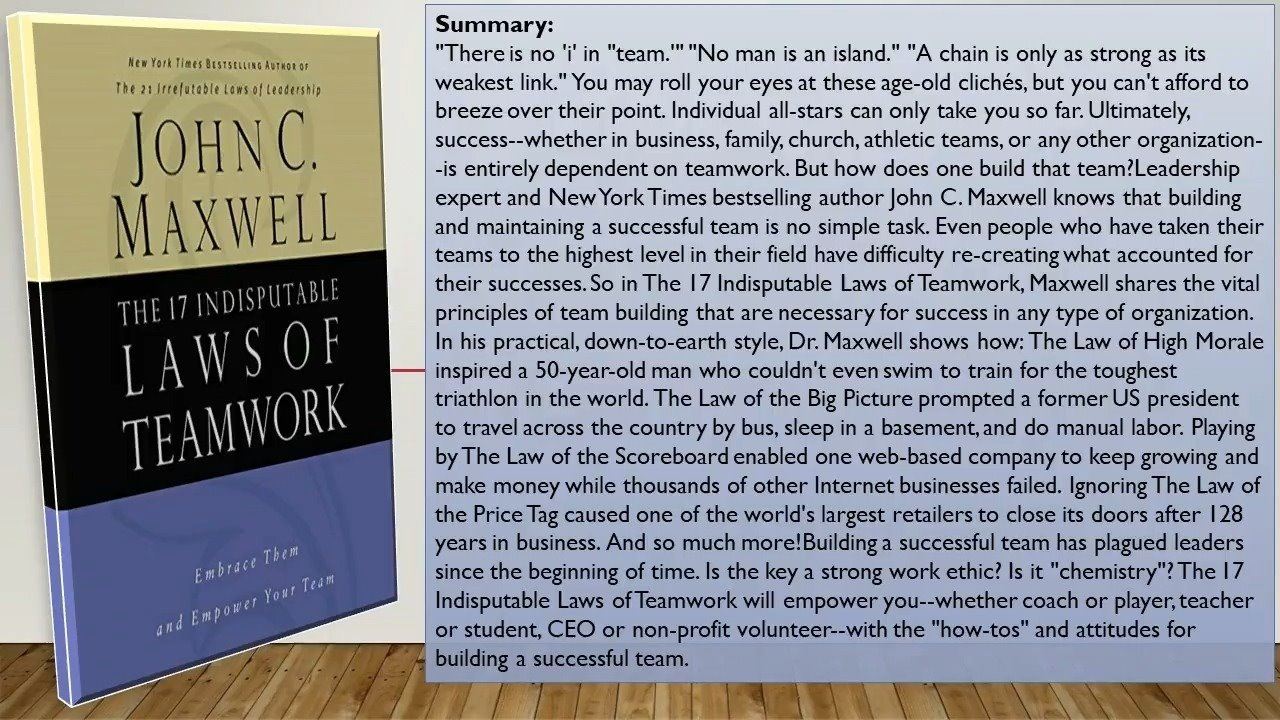 The 17 Indisputable Laws of Teamwork: Embrace Them and Empower Your ...