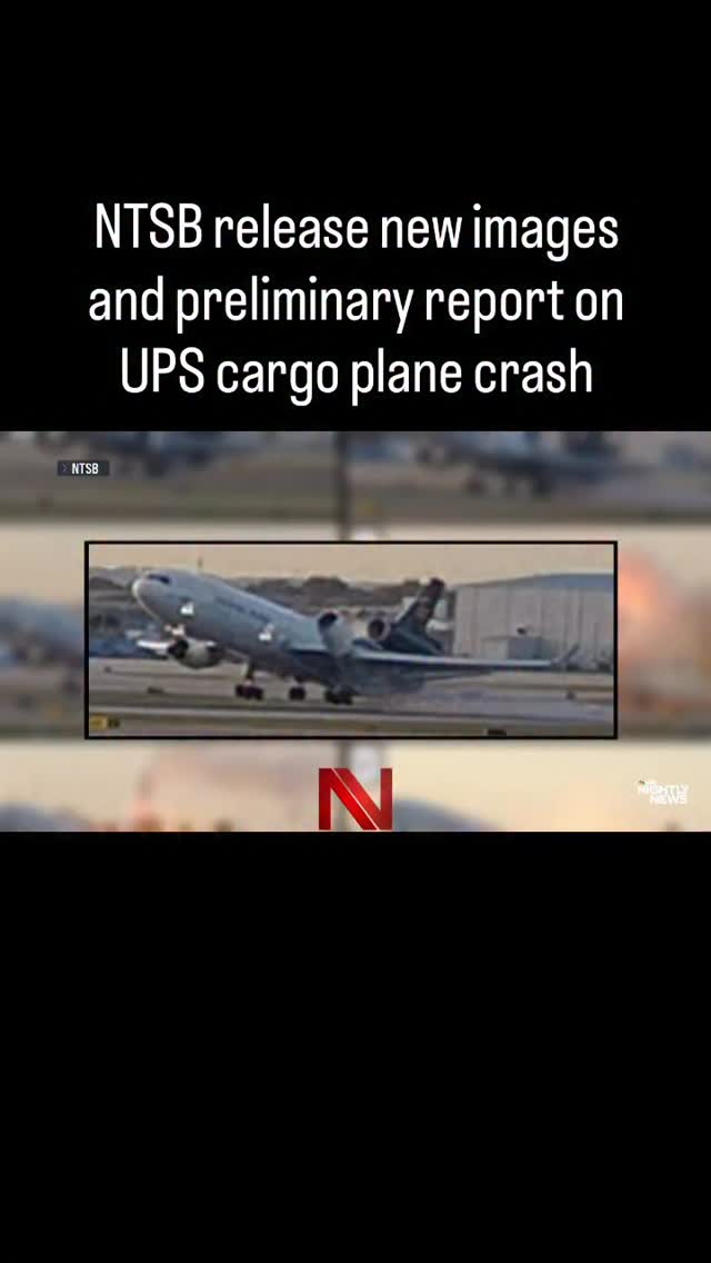 New photos released by the NTSB show the UPS cargo plane’s left engine ...