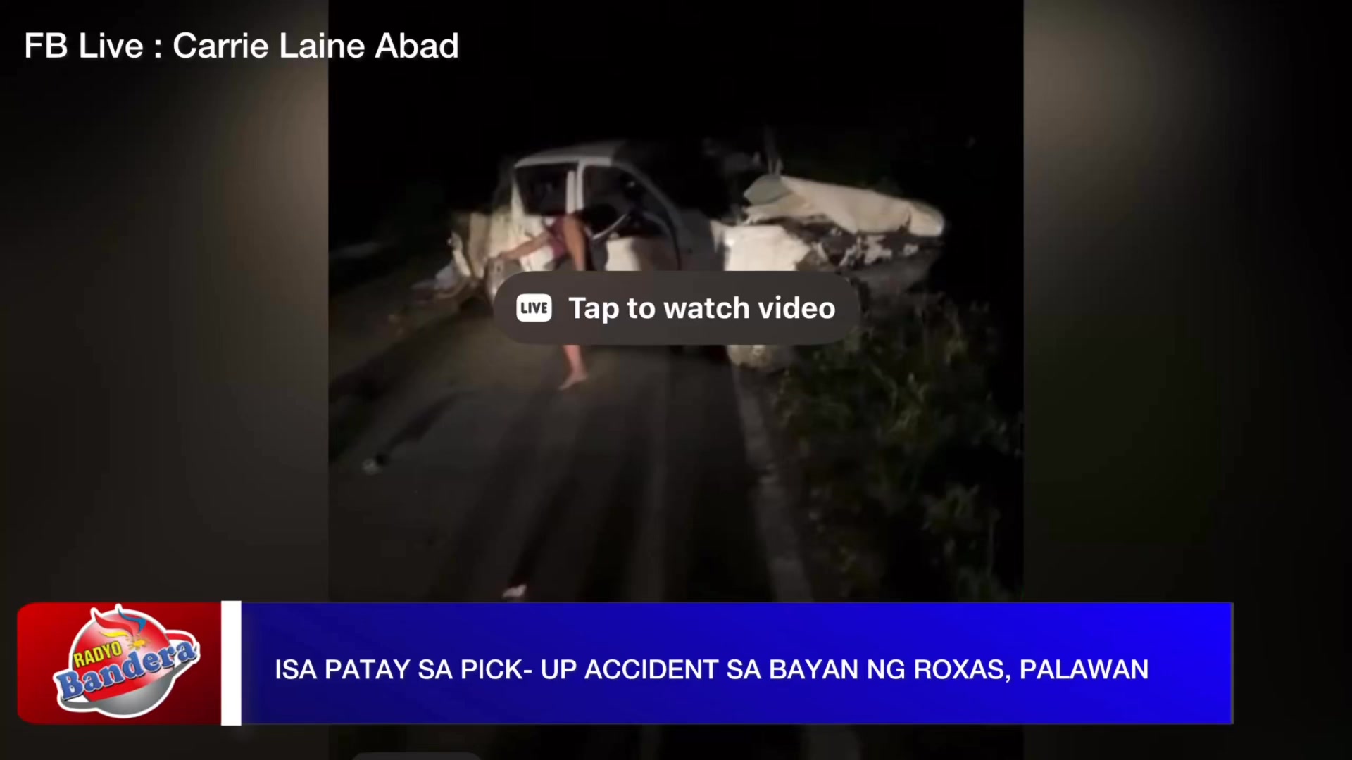 PANOORIN | ISA PATAY SA PICK- UP ACCIDENT SA BAYAN NG ROXAS, PALAWAN # ...