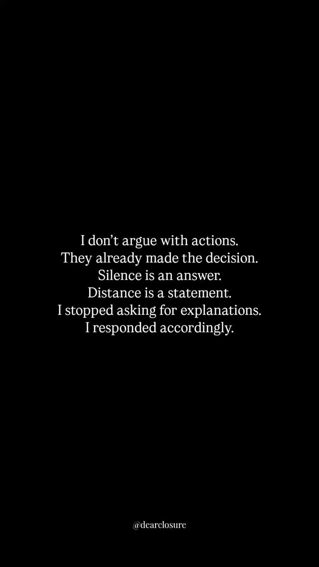 Actions don’t argue back. They don’t explain themselves. They just ...