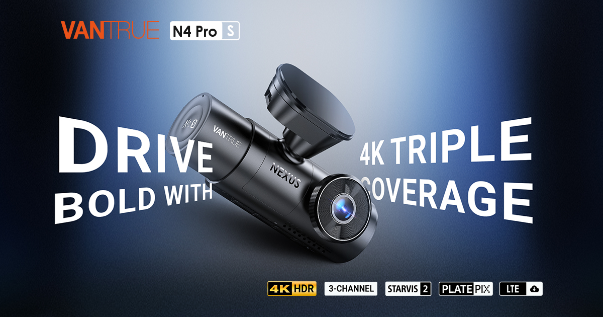 ? Meet Vantrue N4 Pro S: Drive bold with 4K triple coverage. Key 