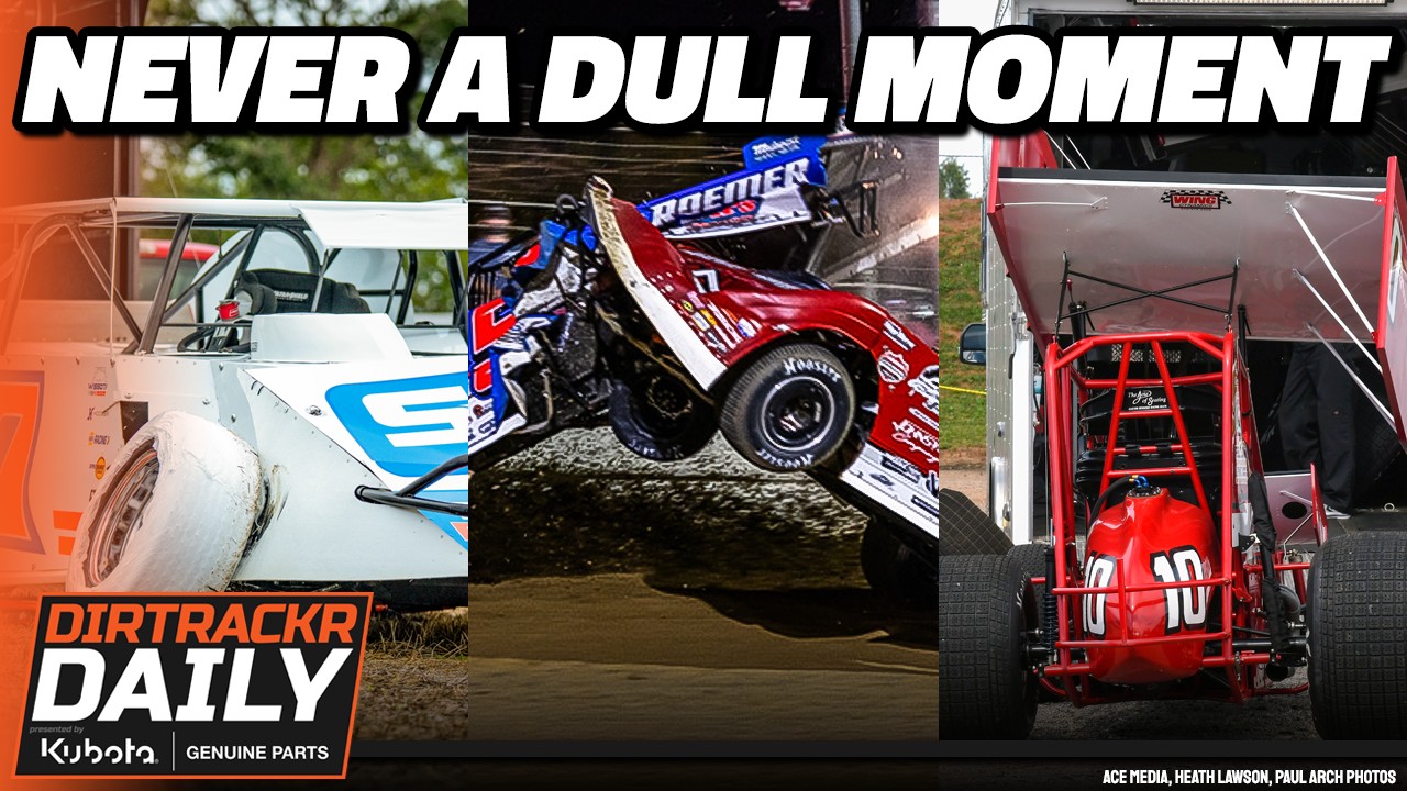 You know one of the things I love about dirt racing, is that there's ...