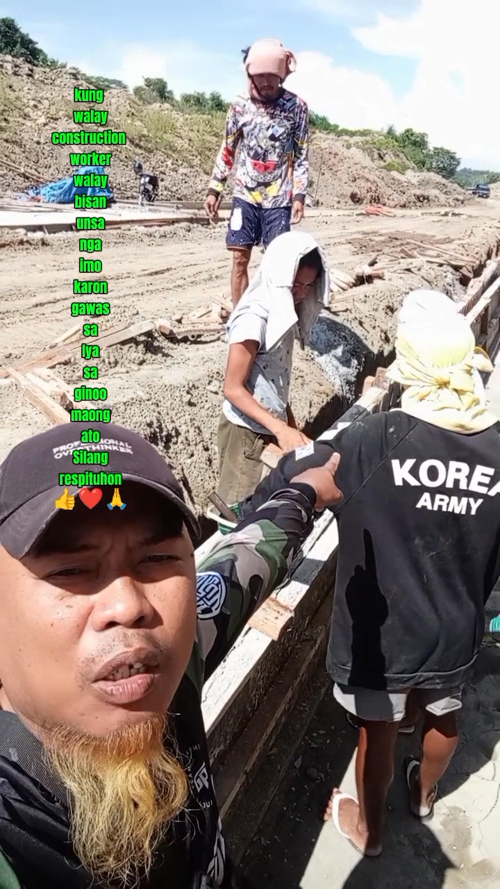 Dili ta angayan motamay sa mga construction worker , Kay Kun wala sila ...