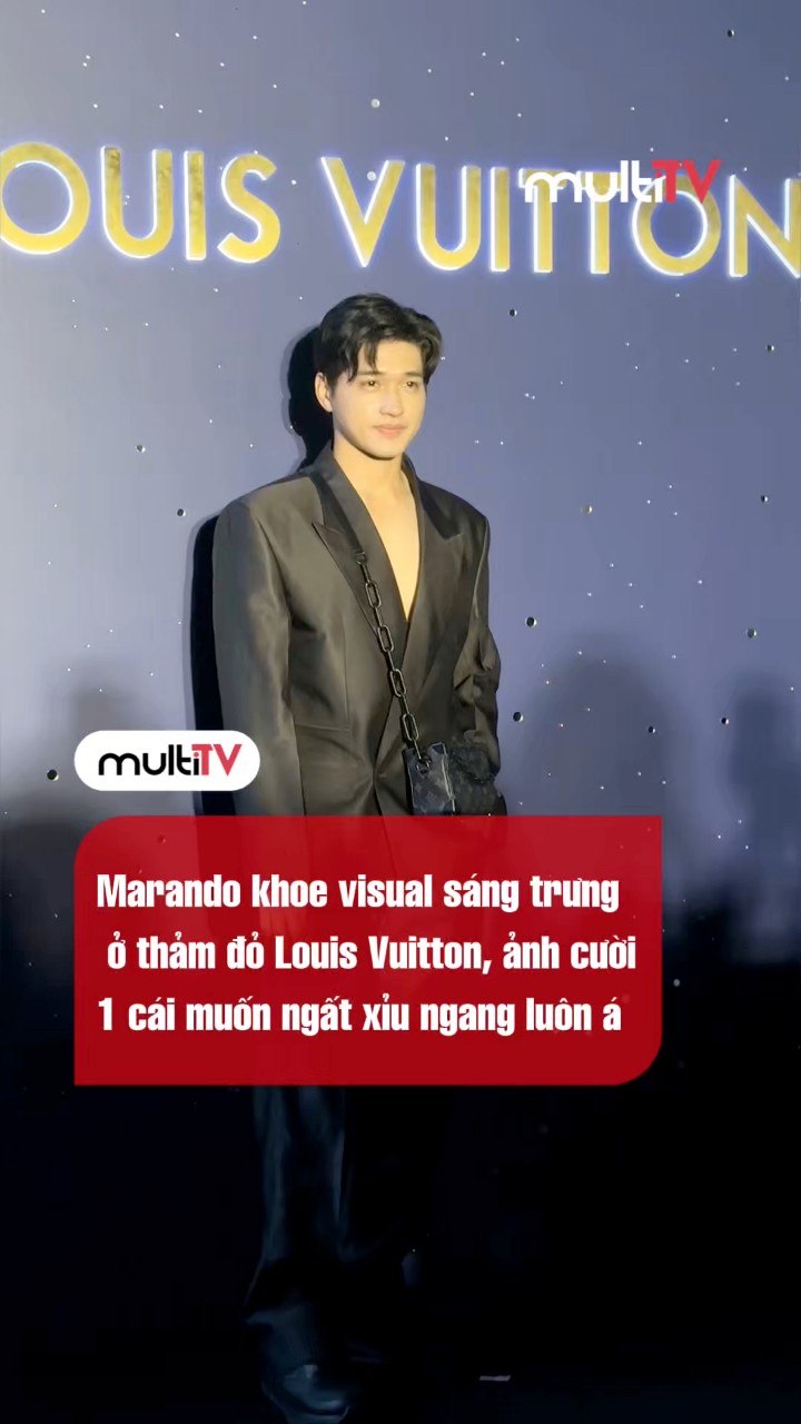 Marando khoe visual sáng trưng ở thảm đỏ Louis Vuitton, ảnh cười 1 cái ...