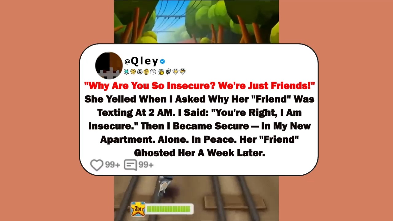 Why Are You So Insecure We're Just Friends! She Yelled When I Asked Why ...
