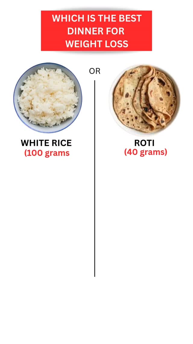 White rice vs Roti which is the best dinner for weight loss . . . Here ...