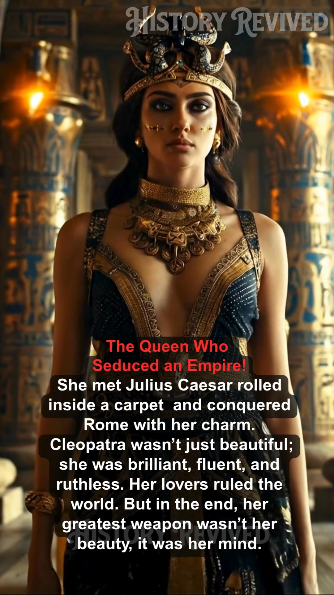 Cleopatra entered Caesar’s palace hidden inside a rug to escape her ...
