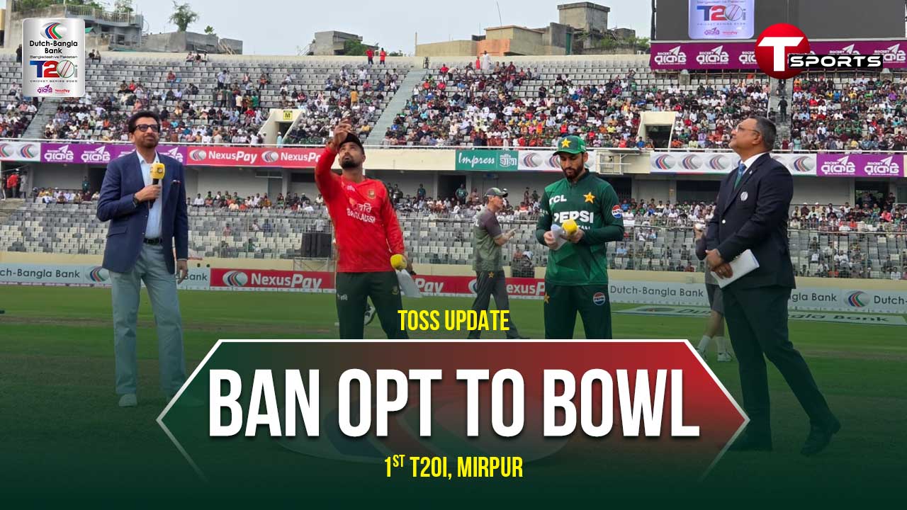 Toss Update | Bangladesh vs Pakistan, 1st T20I | T Sports Cricket ...