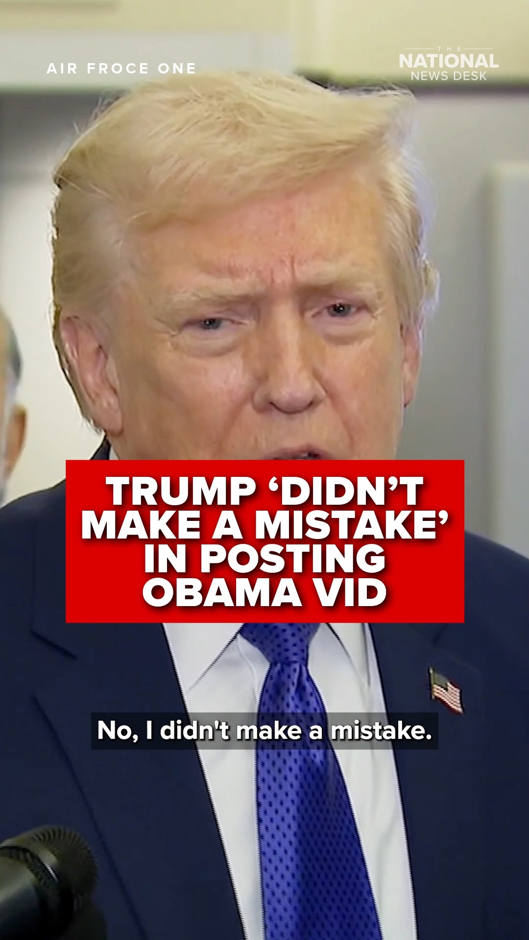 President Donald Trump said on Friday that he "didn't make a mistake ...
