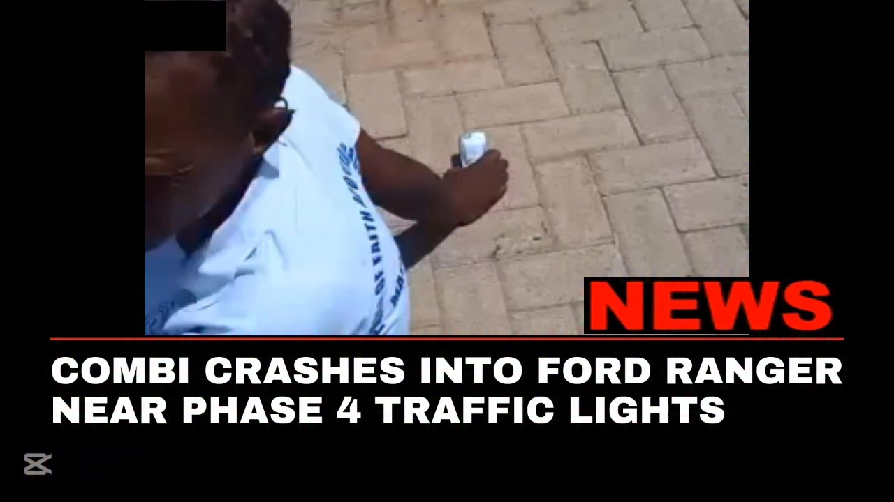 WATCH| COMBI CRASHES INTO FORD RANGER NEAR PHASE 4 TRAFFIC LIGHTS A ...