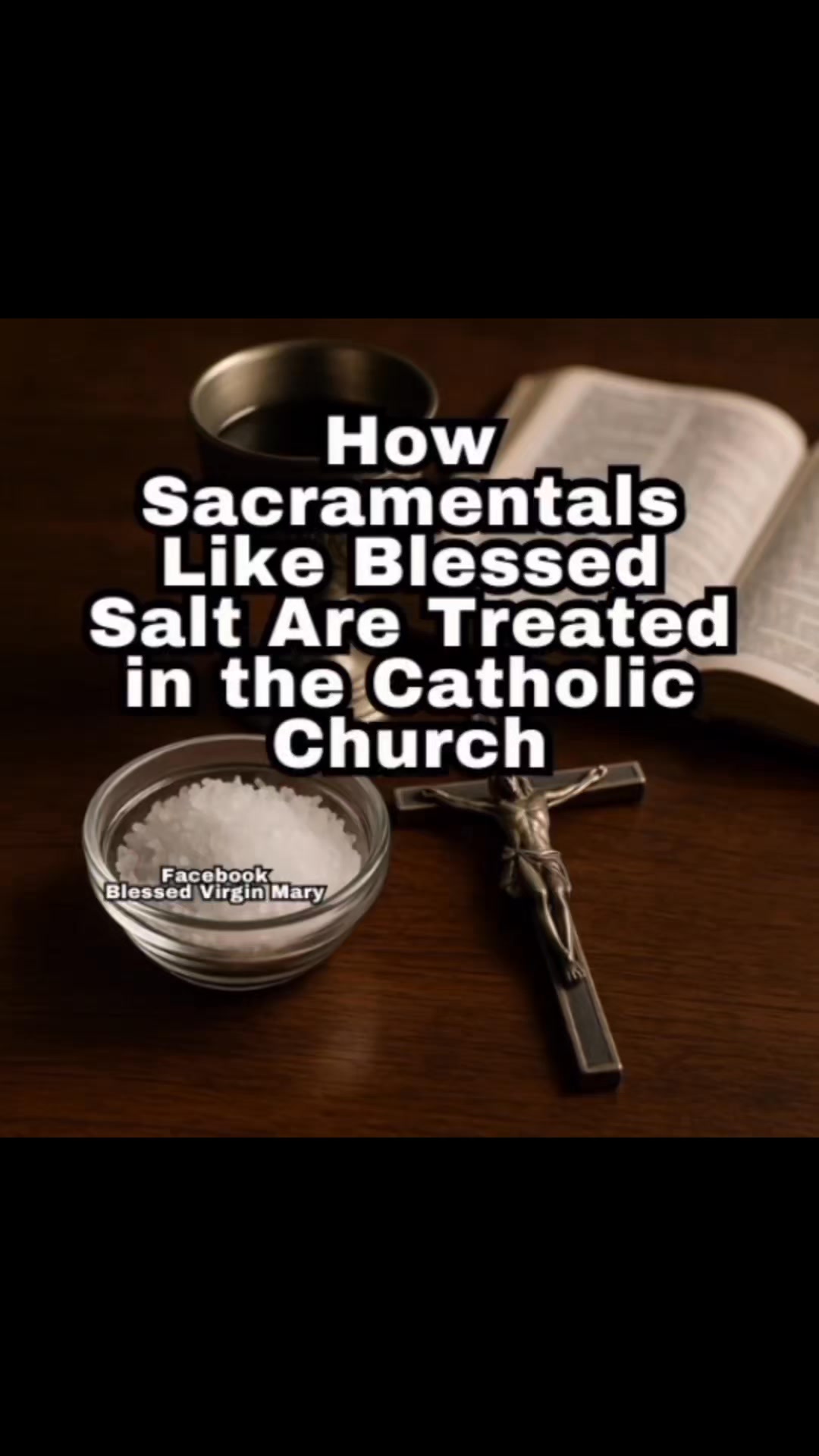 How Sacramentals Like Blessed Salt Are Treated in the Catholic Church ...