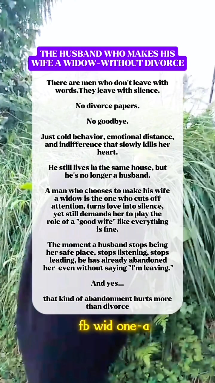 life story II THE HUSBAND WHO MAKES HIS WIFE A WIDOW-WITHOUT DIVORCE # ...