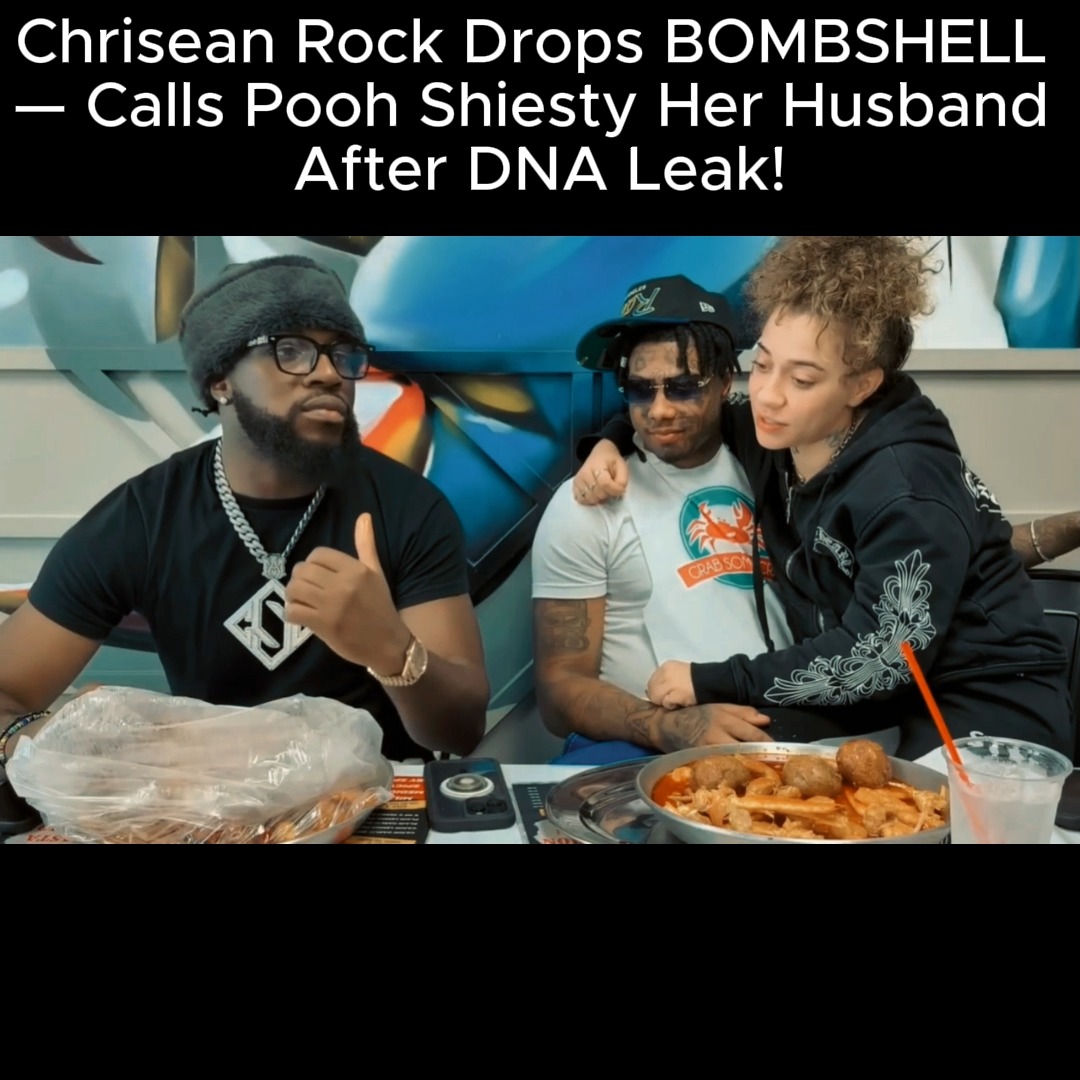 Chrisean Rock Drops BOMBSHELL — Calls Pooh Shiesty Her Husband After ...