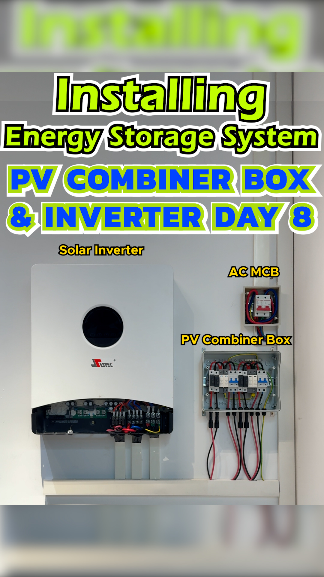 SUNC Energy Storage System: Installing PV Combiner Box & Solar Inverter ...