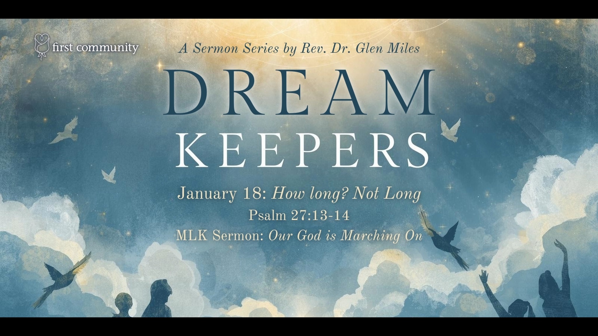 This Sunday, Rev. Dr. Glen Miles continues our Dream Keepers sermon ...