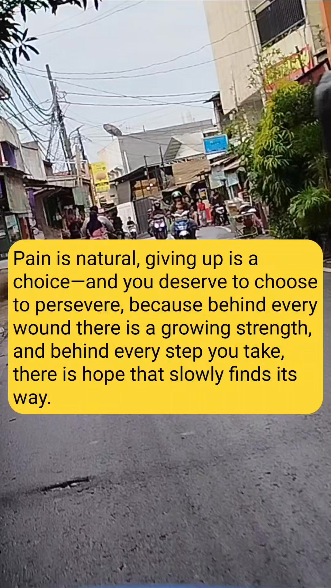 Pain is natural, giving up is a choice—and you deserve to choose to ...