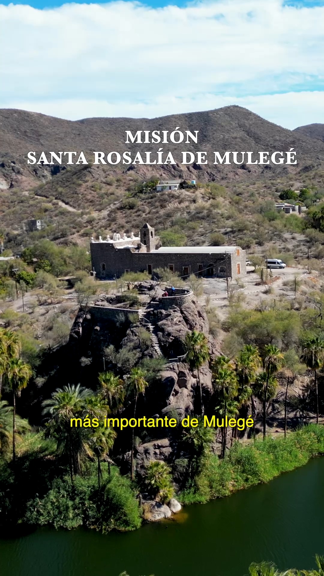 La Misión de Santa Rosalía de Mulegé, fundada en 1705 por el misionero ...