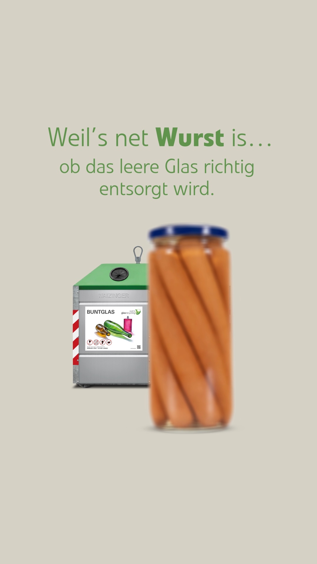🌭 Weil’s eben nicht Wurst ist, was mit dem leeren Wurstglas passiert!, Nach dem Auslöffeln gehört die Glasverpackung in den Altglascontainer – und zwar richtig:, ✅ Deckel vorher runtergeben, ❌