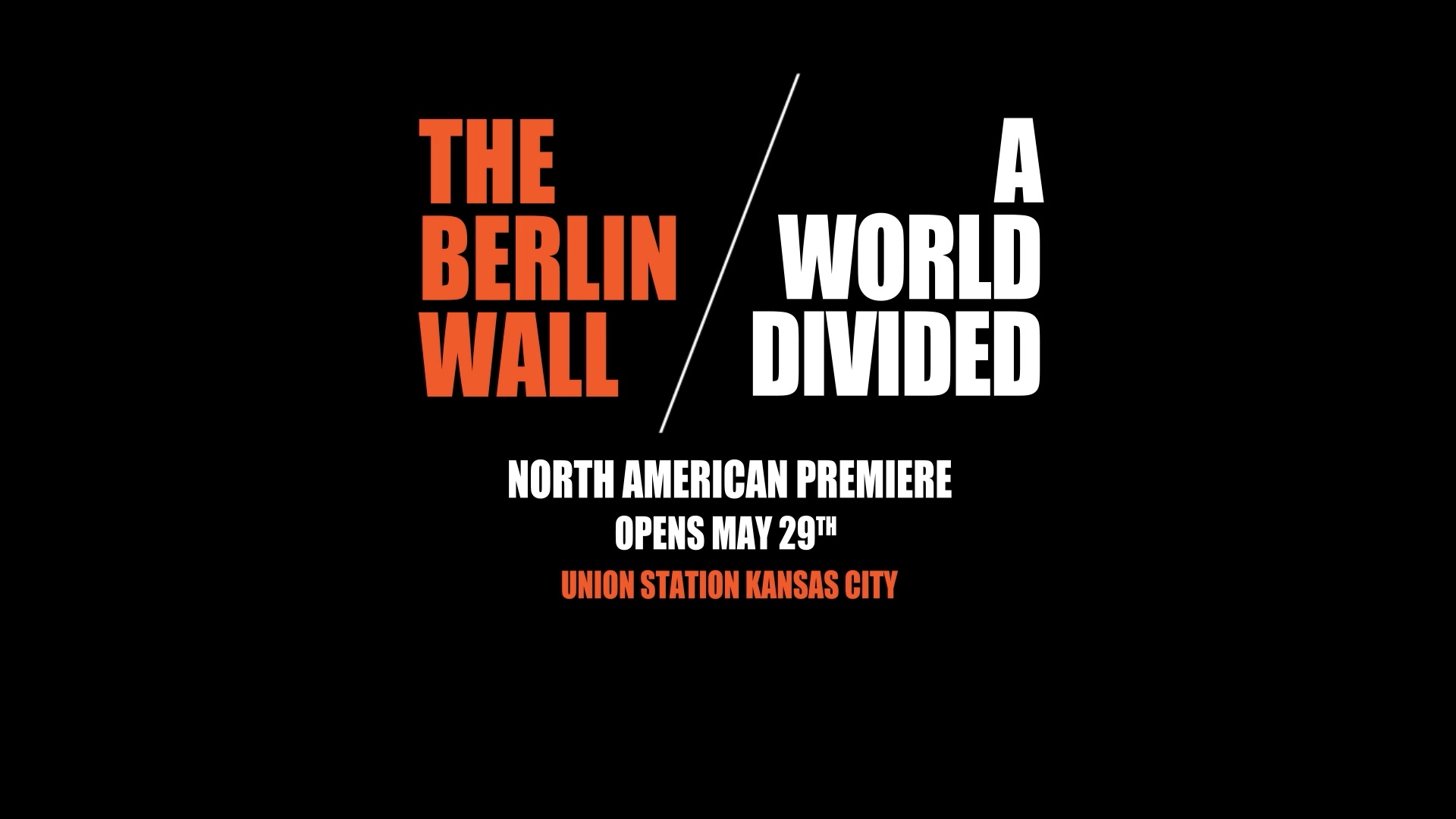 The Berlin Wall: A World Divided. Don't miss the new
