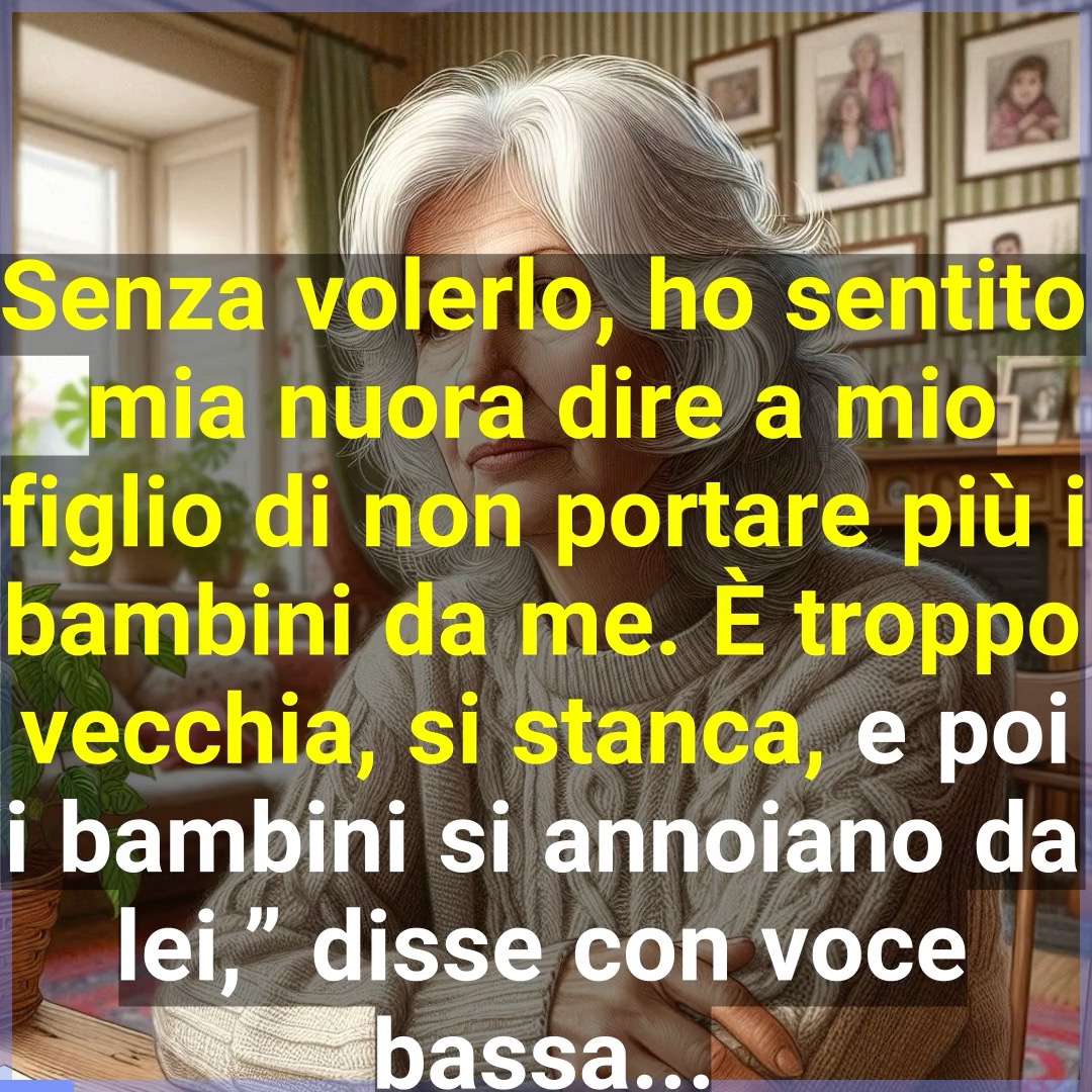Senza volerlo, ho sentito mia nuora dire a mio figlio di non portare ...