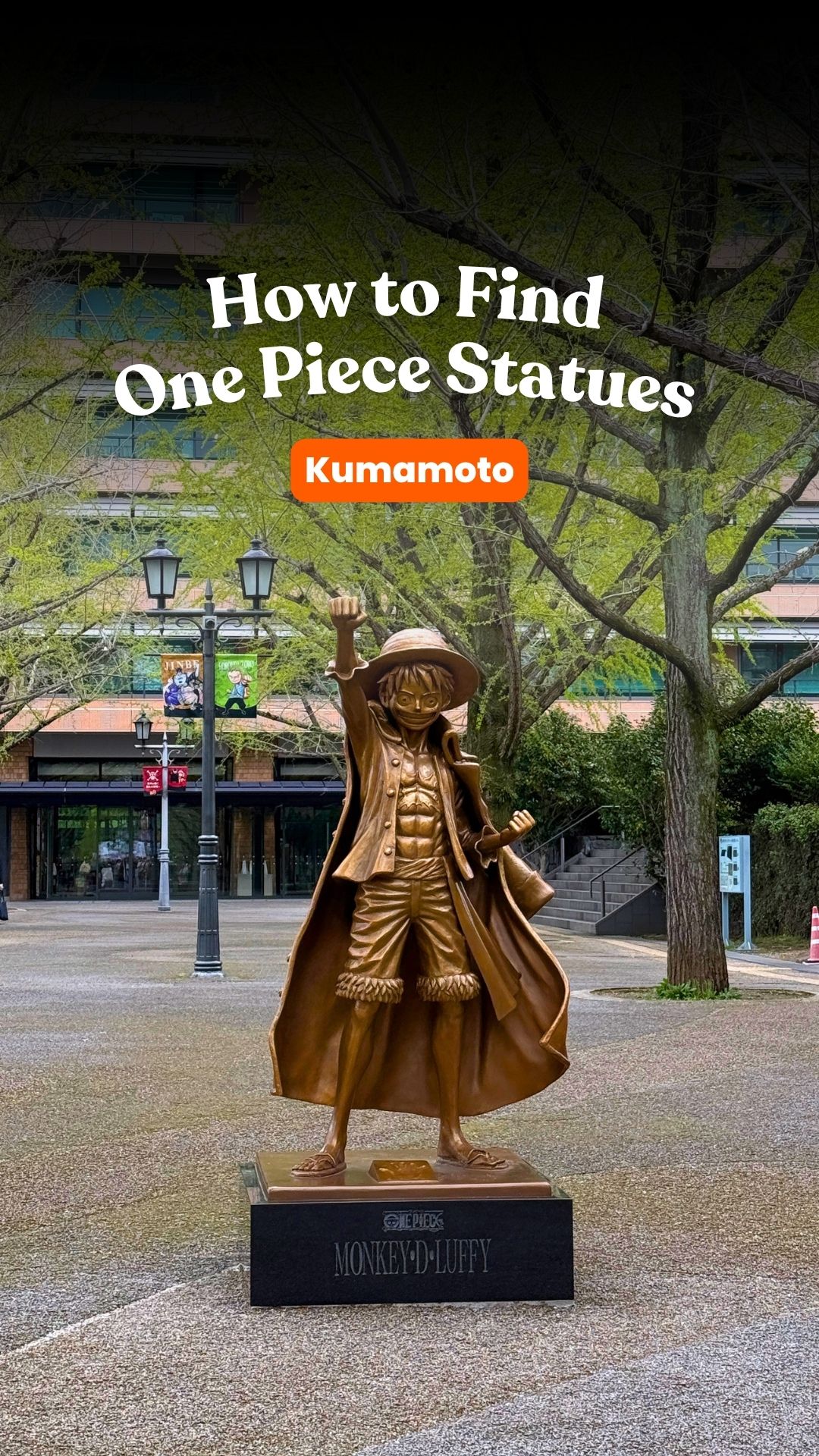 How to find all 10 One Piece Statues in Kumamoto 👇 Calling the