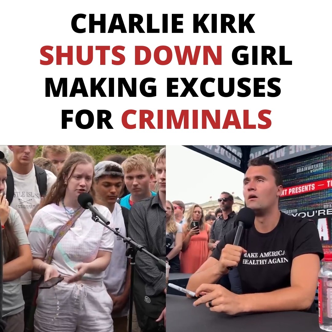 Charlie Kirk Shuts Down Girl Making Excuses For Criminals Subscribe to ...