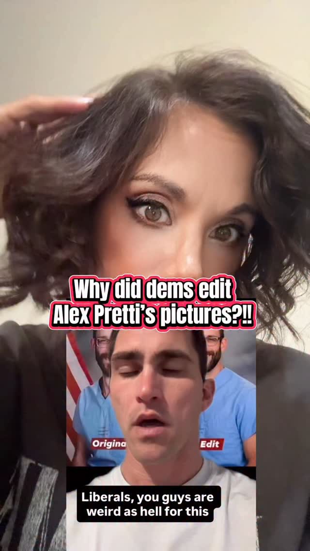 Why did democrats edit Alex Pretti’s pictures to make him more ...