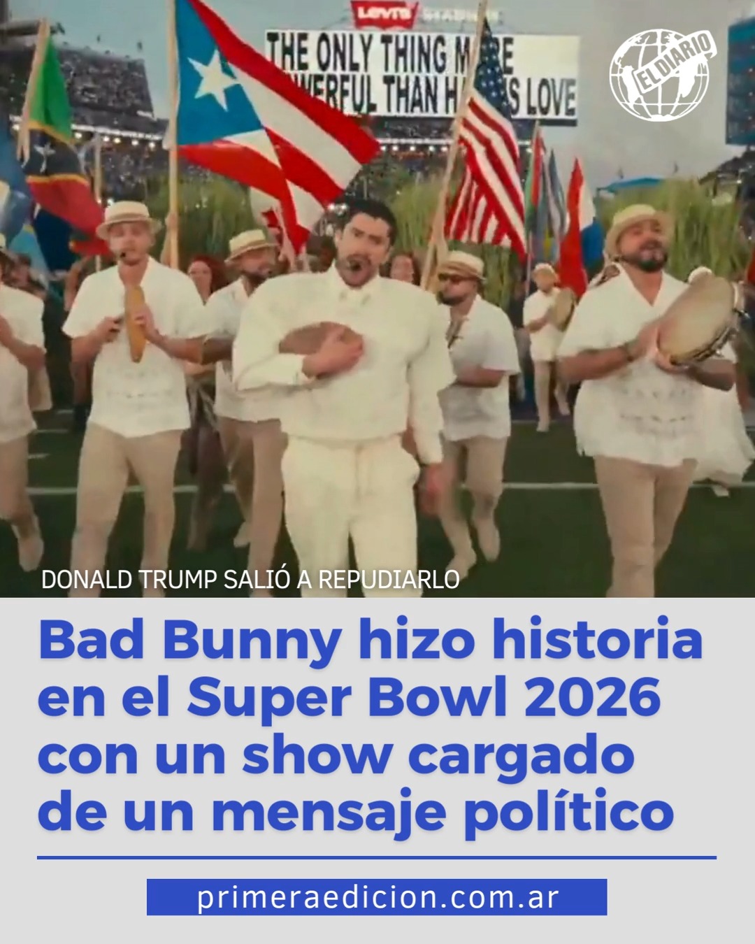 🎤 BAD BUNNY SACUDIÓ EL SUPER BOWL 2026 CON UN SHOW CARGADO DE IDENTIDAD ...