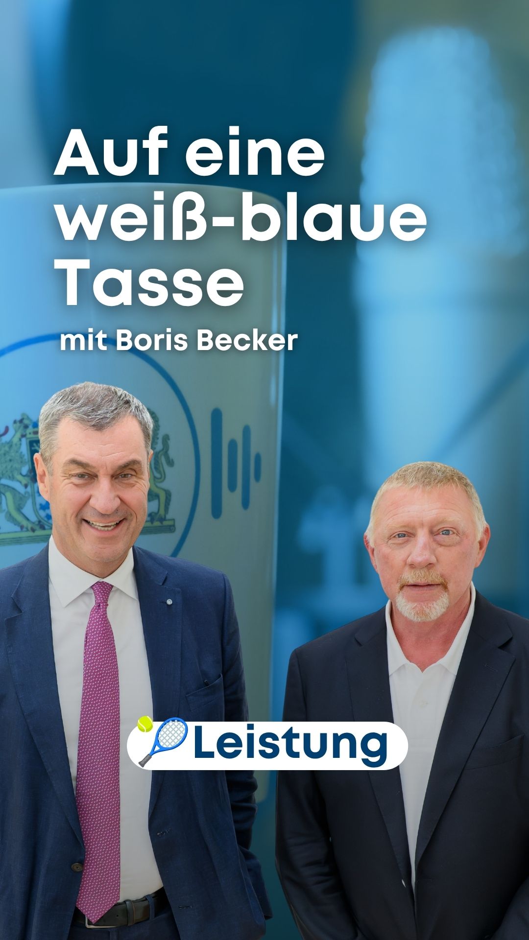 🎧 „Auf eine weiß-blaue Tasse“ mit Ministerpräsident Dr. Markus Söder und Boris Becker: Leistung und Work-Life-Balance 🎾, 👉 Gleich reinhören – überall, wo es Podcasts gibt! | Bayern.de