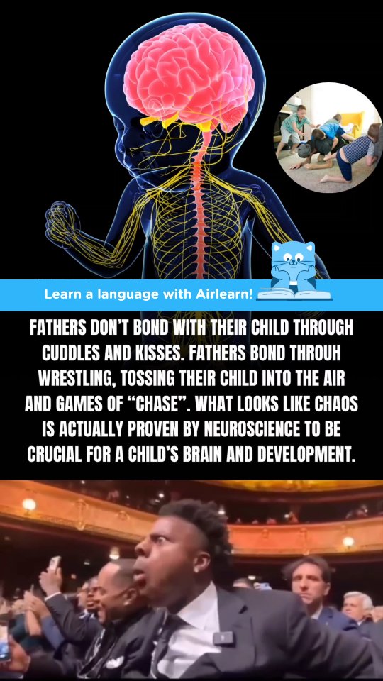 Neuroscience has officially proven that a father’s roughhousing style ...