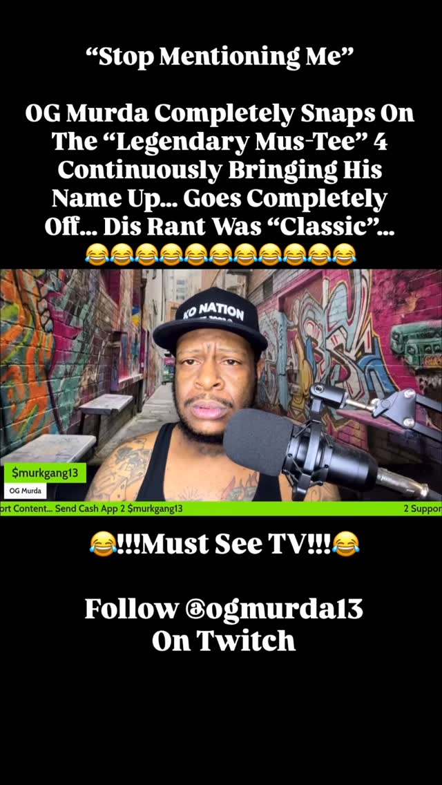 “Stop Mentioning Me” OG Murda Completely Snaps On The “Legendary Mus ...