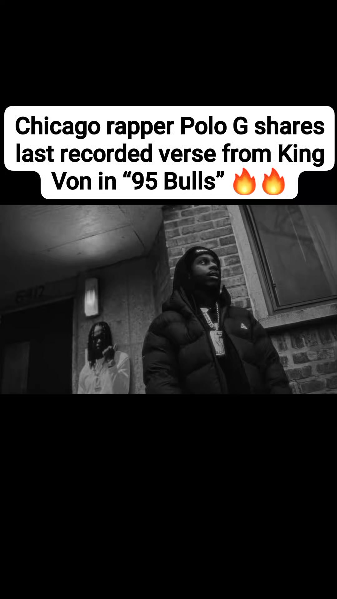 Chicago rapper Polo G shares last recorded verse from King Von in “95 ...