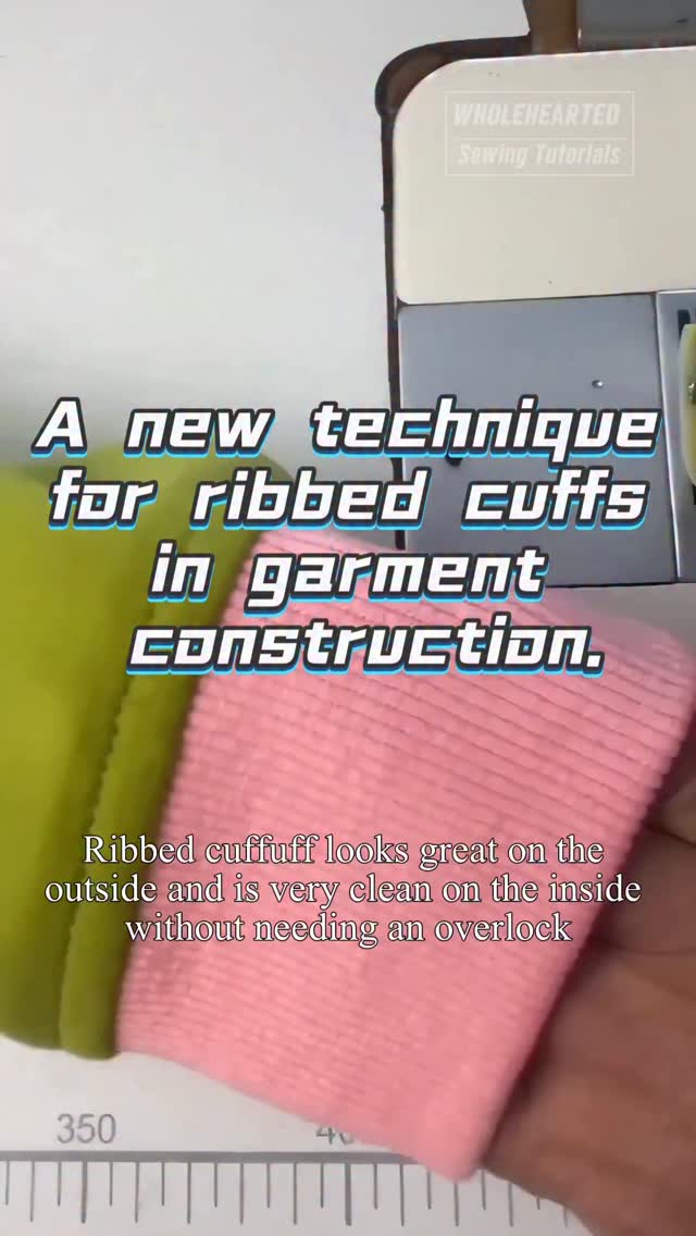 A new technique for ribbed cuffs in garment construction. # ...