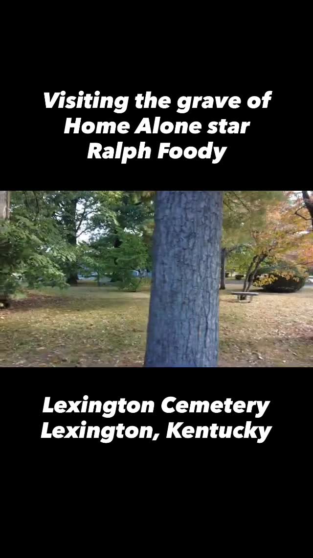 Visiting the grave of Home Alone star Ralph Foody at Lexington Cemetery ...