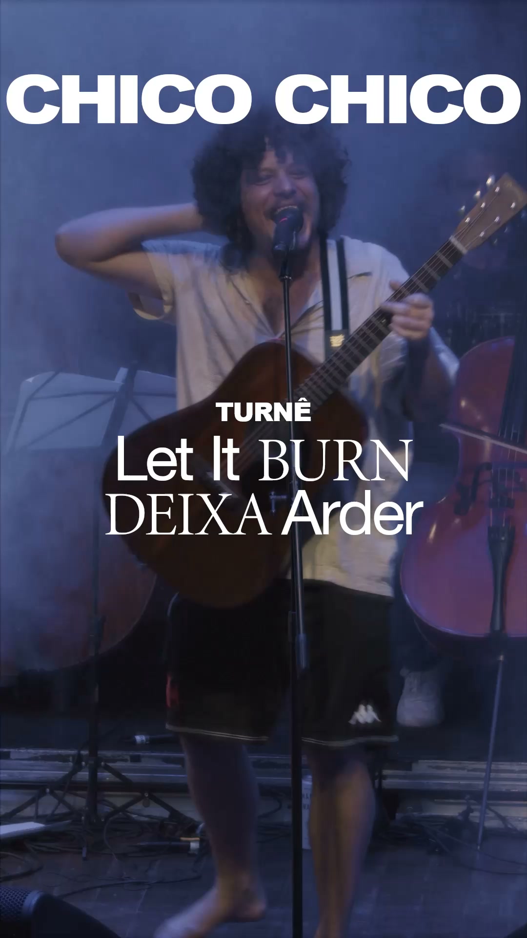 🔥 CHICO CHICO EM JOINVILLE 🔥 A turnê “Let It Burn – Deixa Arder