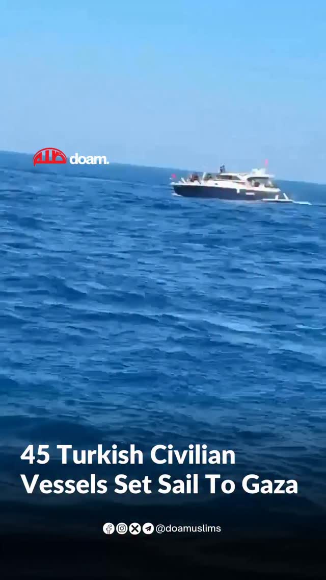 In support of the Global Sumud Flotilla, 45 Turkish civilian vessels ...