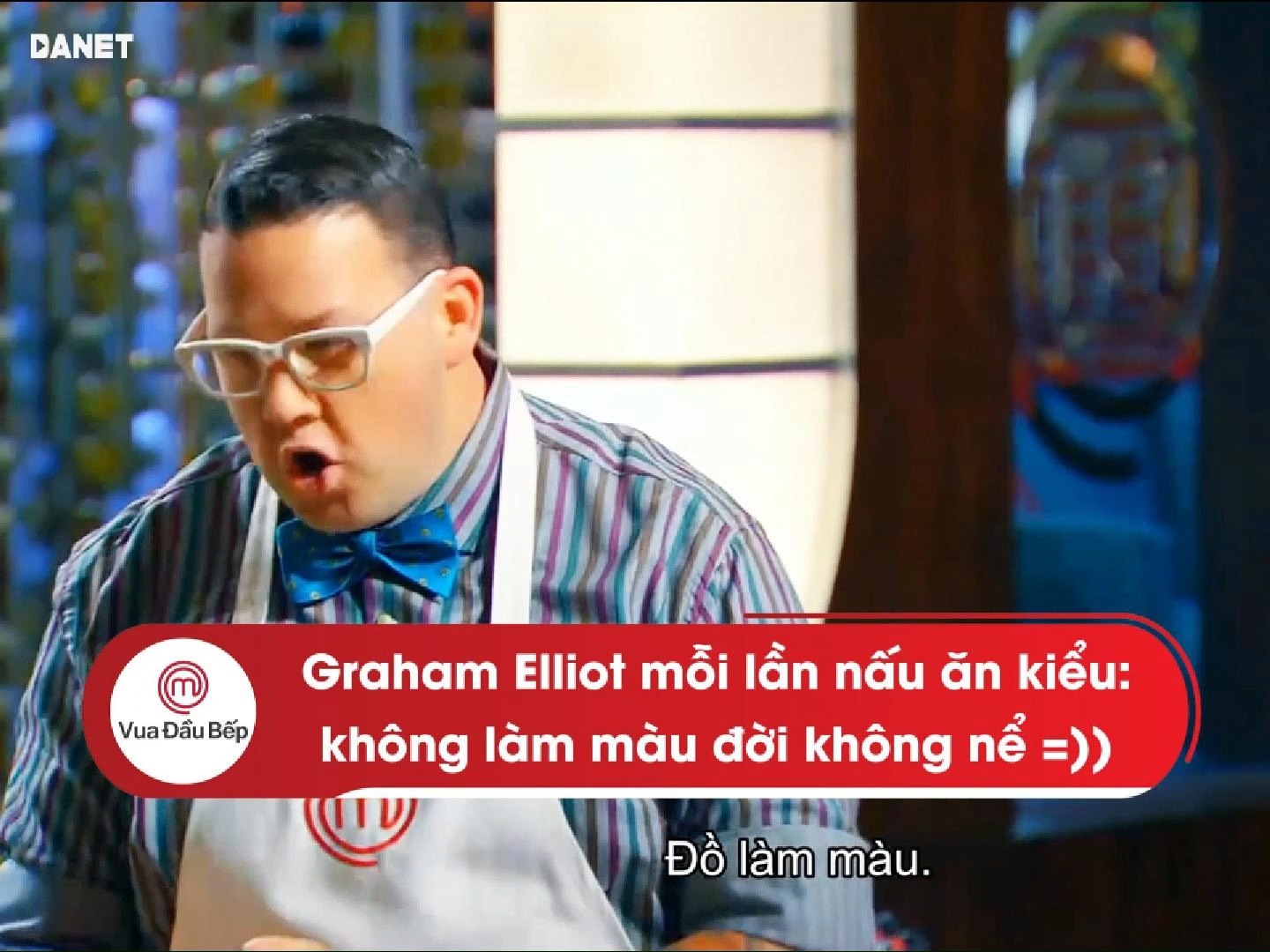 Graham mỗi lần nấu ăn kiểu: không làm màu đời không nể Đón xem Vua Đầu ...