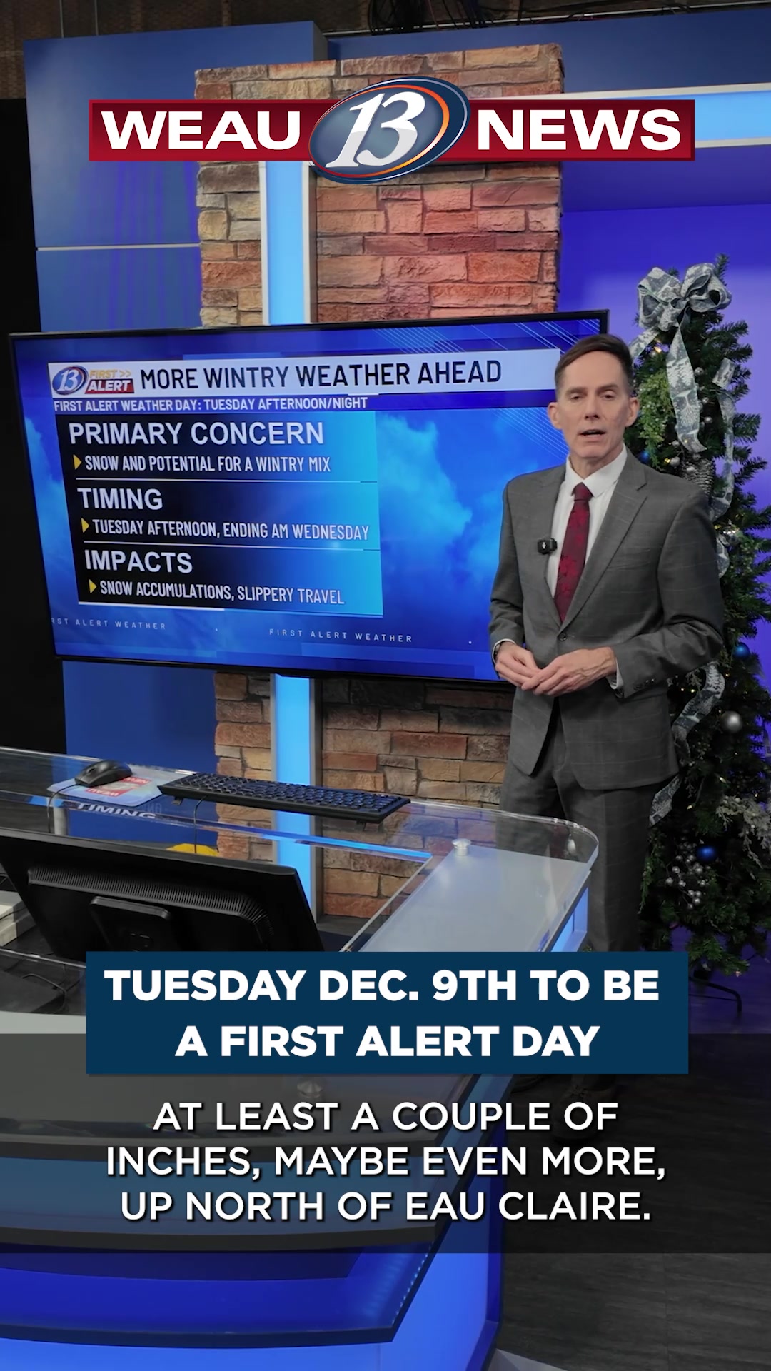 A 13 First Alert weather day is scheduled for Tuesday, December 9. Read ...