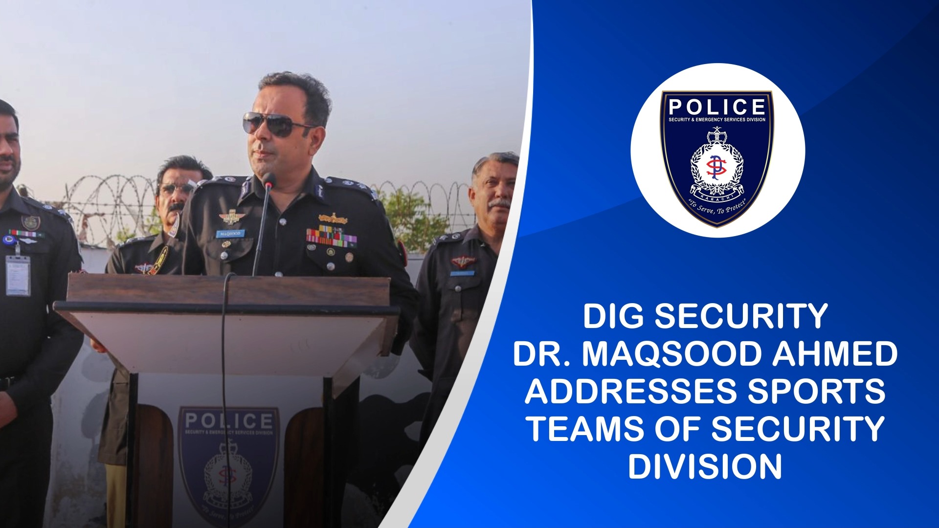 DIG Sindh Police Security & Emergency Services Division Dr. Maqsood ...
