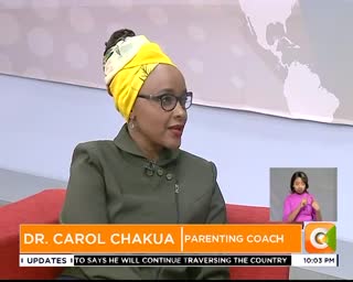 Dr Carol Chakua: Most parents are reactionary parents. They went ...
