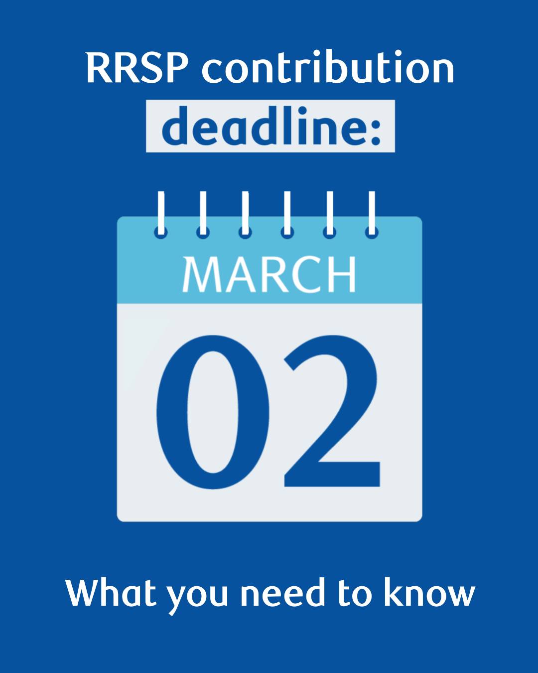 The deadline to contribute to your RRSP for the 2025 tax year is coming ...
