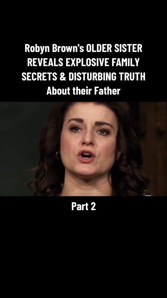 Part 2 | Robyn Brown's OLDER SISTER REVEALS EXPLOSIVE FAMILY SECRETS ...