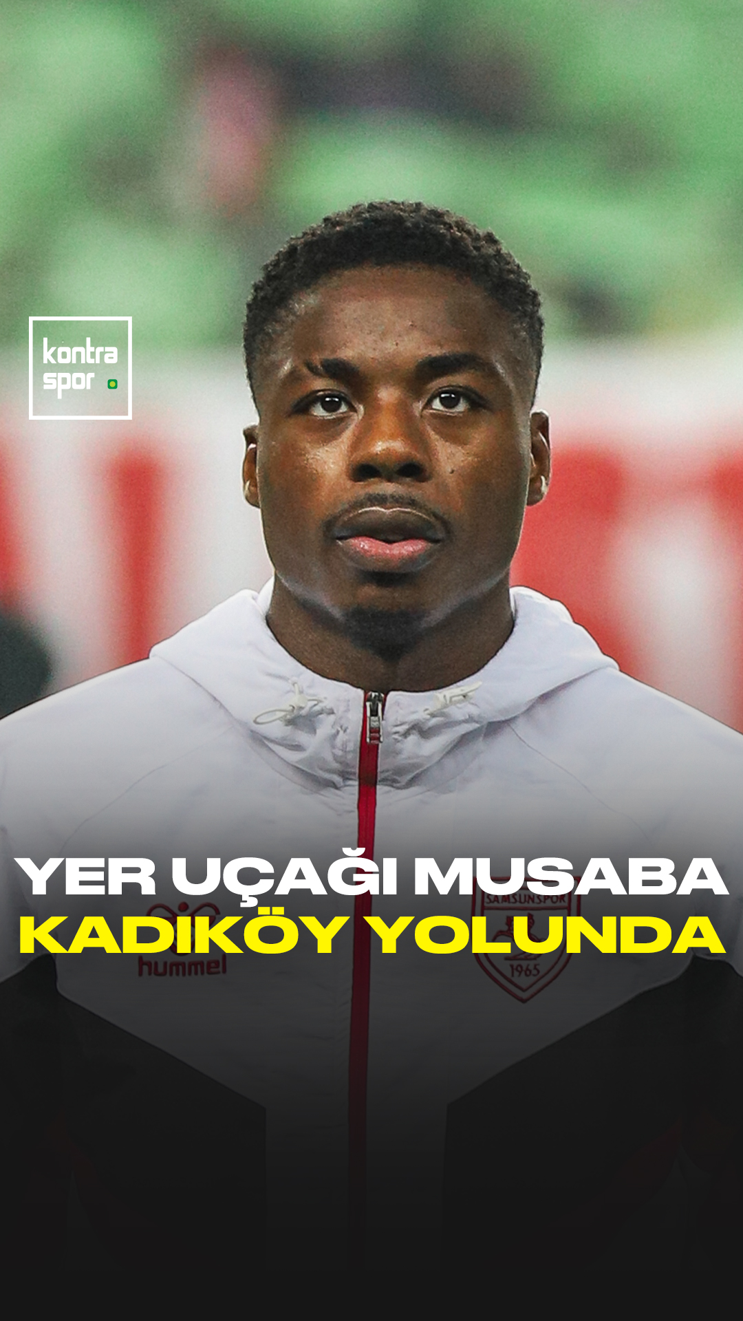 🟡🔵Samsun'un yer uçağı Musaba, Kadıköy yolunda 💰6 M€ serbest kalma ...