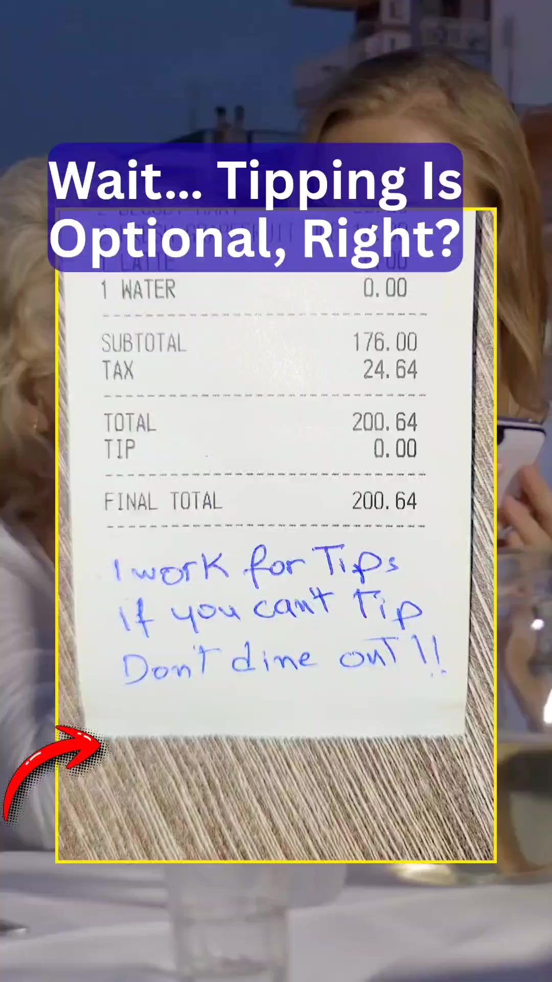 “Wait, what?” “I work for tips. If you can’t tip, don’t dine out ...